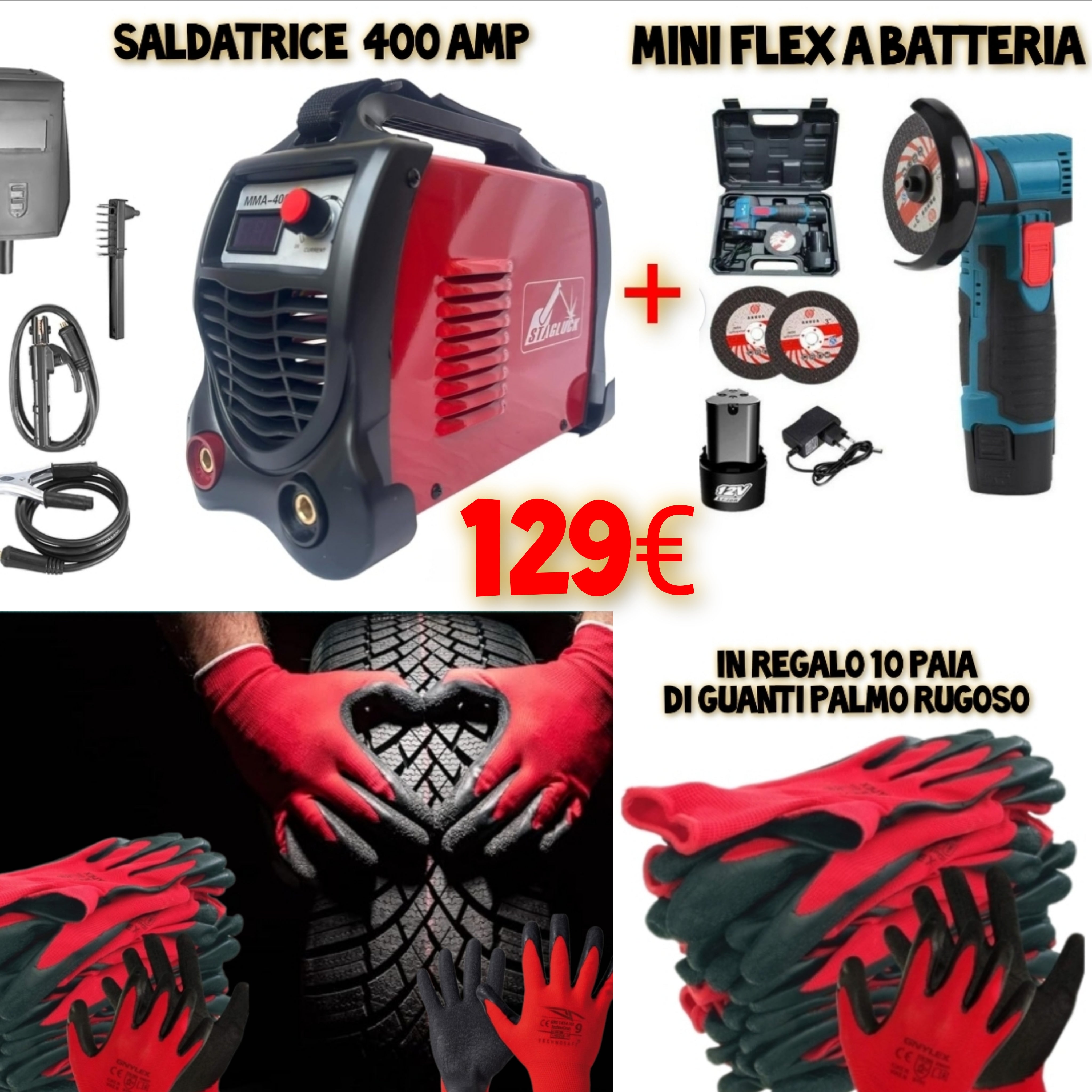 OFFERTA BLACK FRIADAY SALDATRICE 400 AMP + MINI FLEX A BATTERIA  + (10 PAIA DI GUANTI IN REGALO)